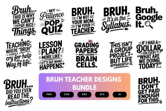 Bruh Teacher SVG Bundle: Graphics for Crafts