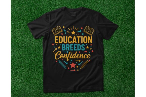 Education Breeds Confidence Tee Design