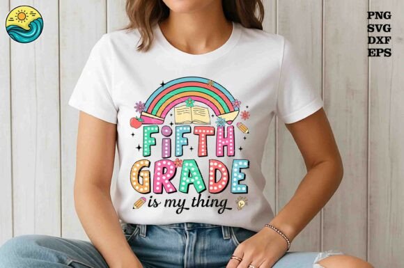 Fifth Grade Is My Thing PNG SVG