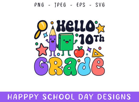 Hello 10th Grade Kindergarten School Day Graphics and Crafts