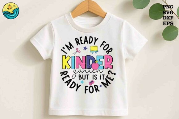 I’m Ready for Kindergarten SVG Cute Graphics