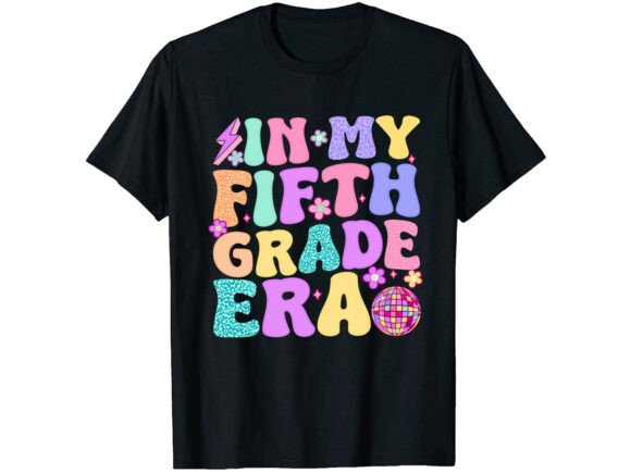 In My Fifth Grade Era SVG T-Shirt Graphics
