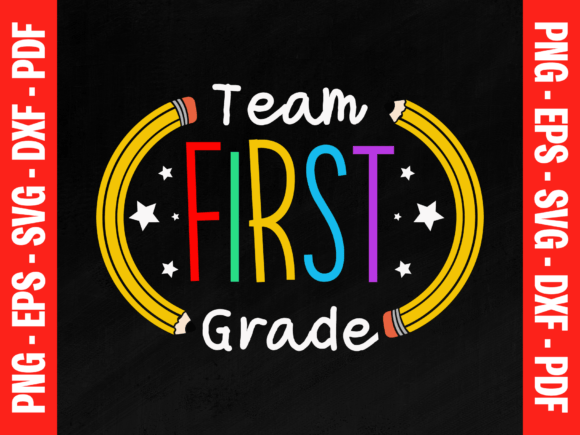 Team First Grade SVG: Graphics for T-Shirt Designs